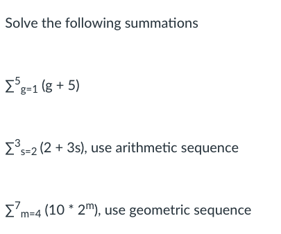 Discrete math Solve the following summations [