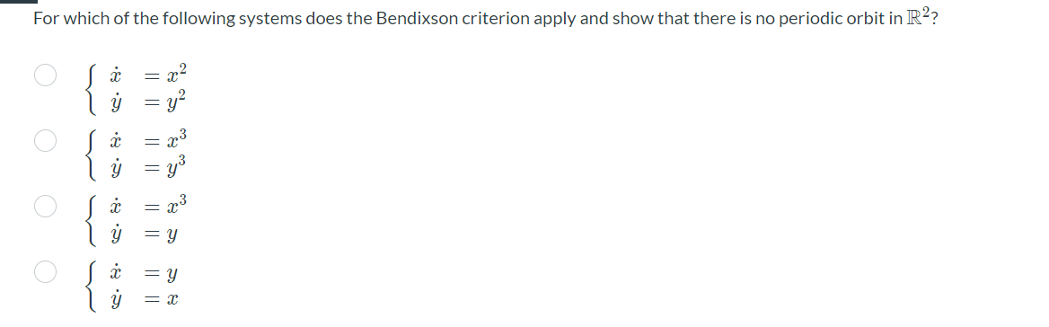 For which of the following systems does the