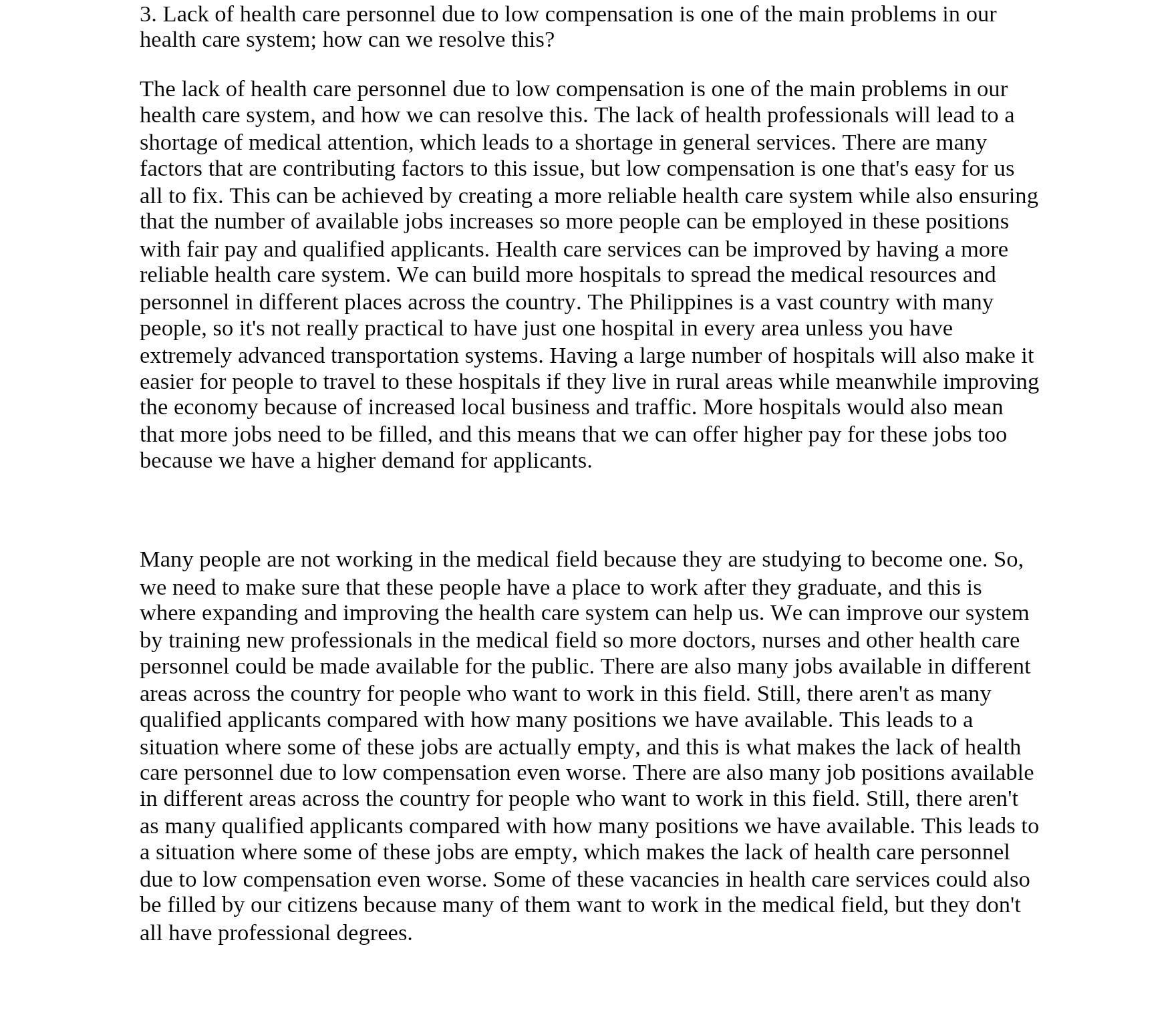 3. Lack of health care personnel due to low