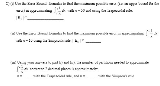 C) (i) Use the Error Bound formulas to find the