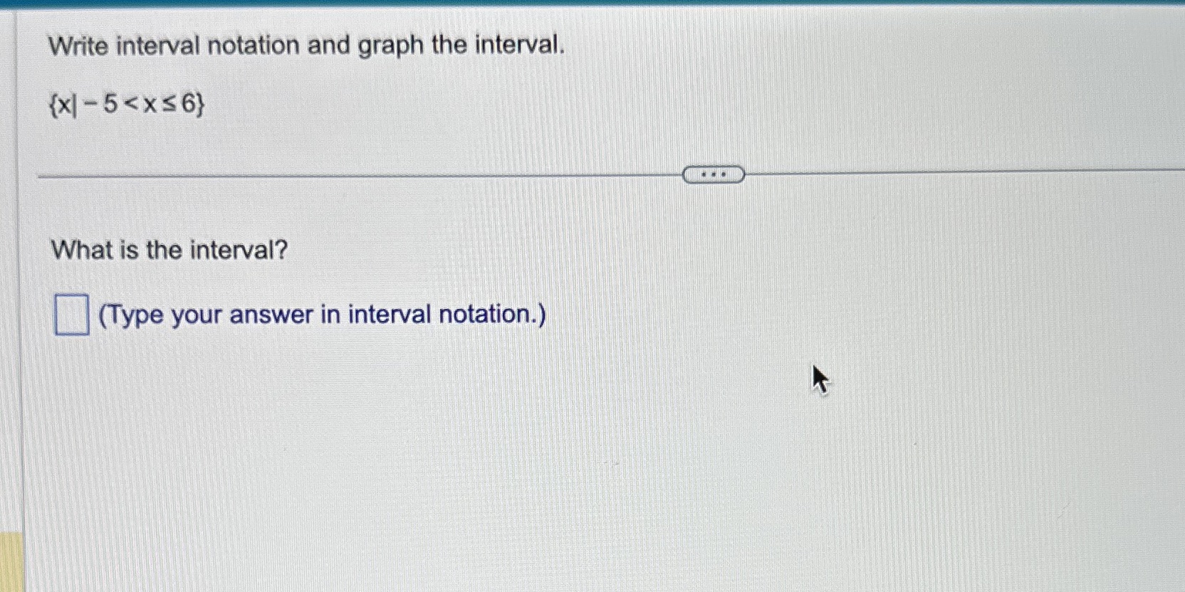 Helppppppp Write interval notation and graph the