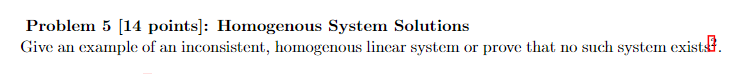 Problem 5 [14 points]: Homogenous System