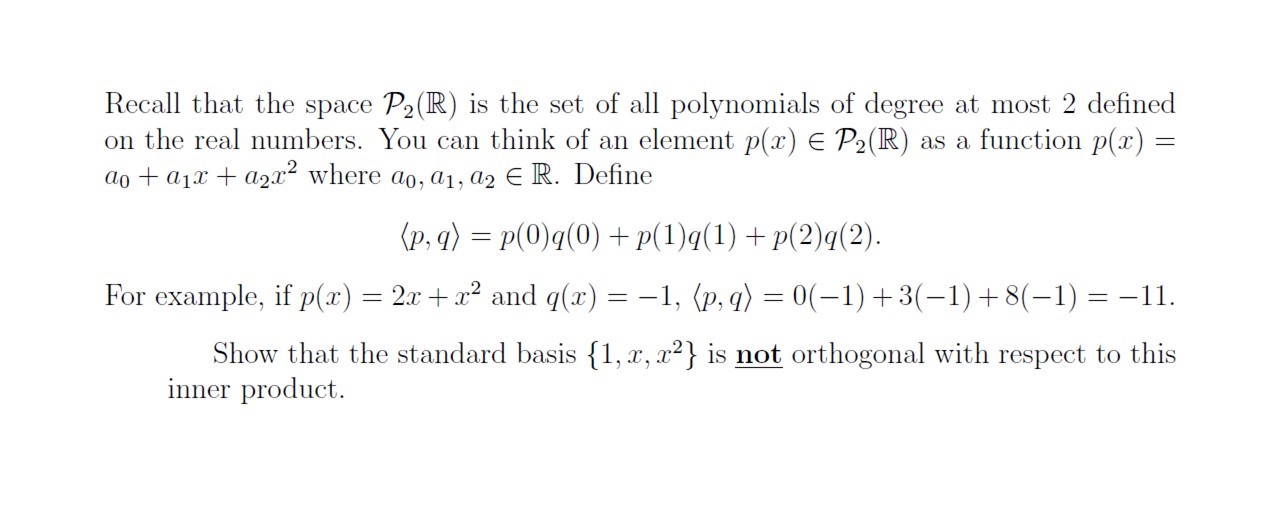 Recall that the space P2(R) is the set of all