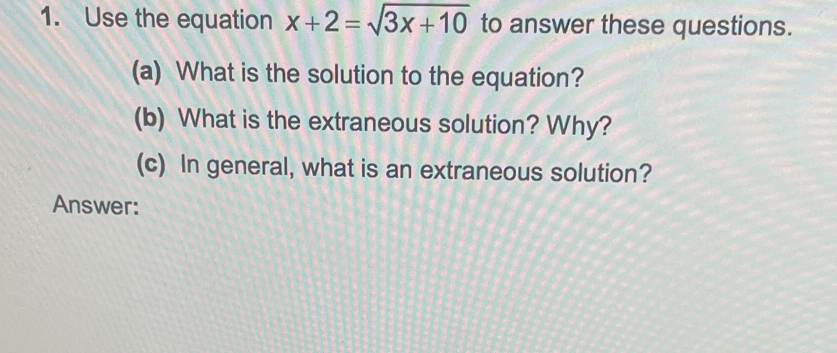 Please show all your work 1. Use the equation x +