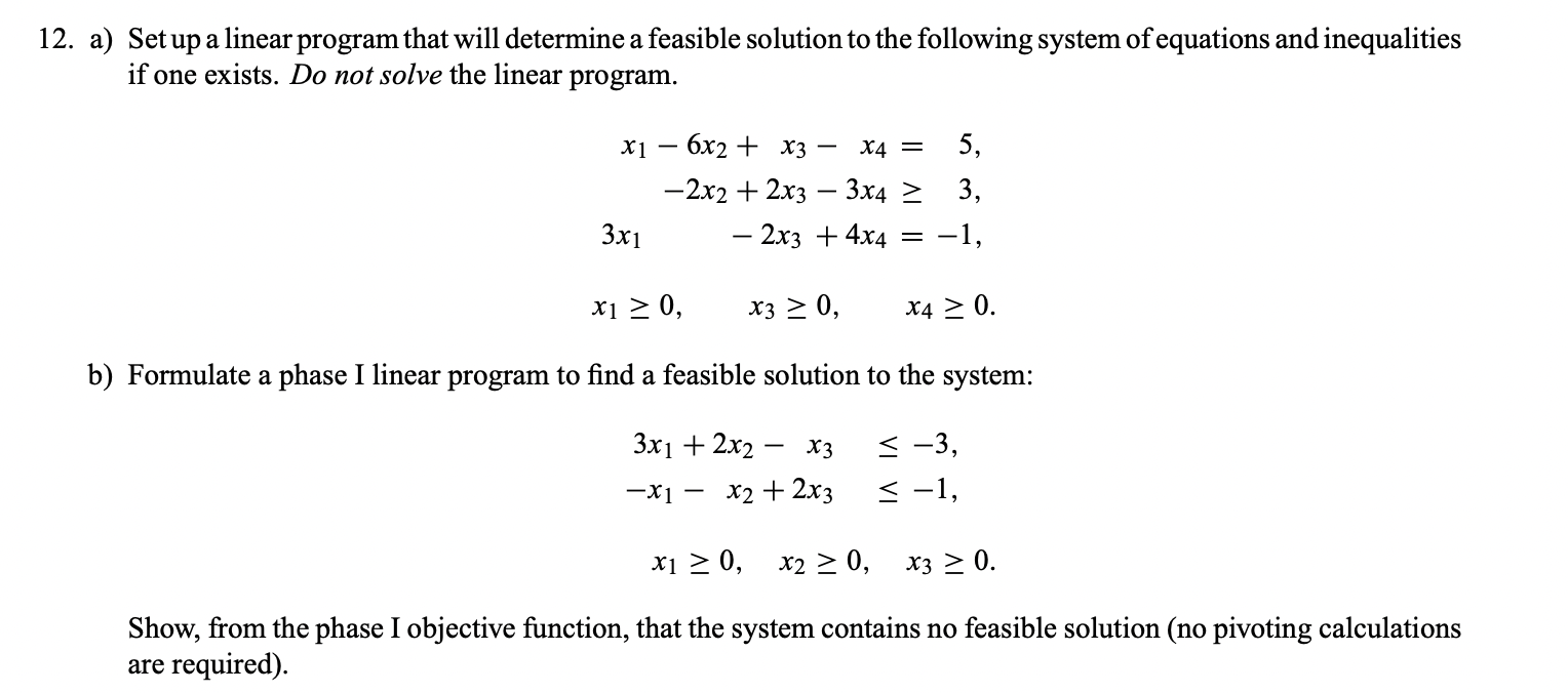 Solve below problem: 12. a) Set up a linear
