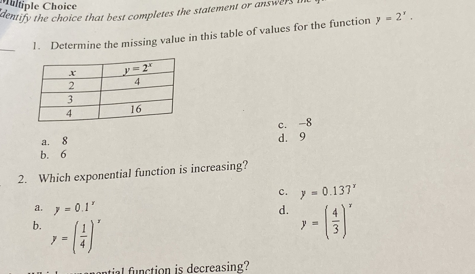 multiple Choice dentify the choice that best