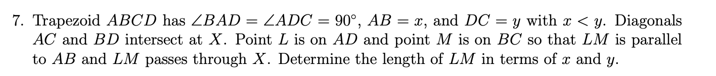 7. Trapezoid ABCD has ZBAD = LADC = 90, AB = x,