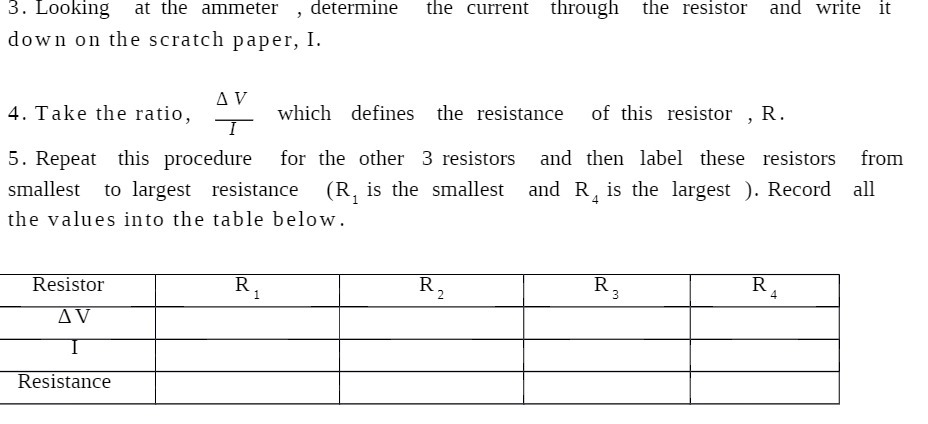 3. Looking at the ammeter ,determine the current