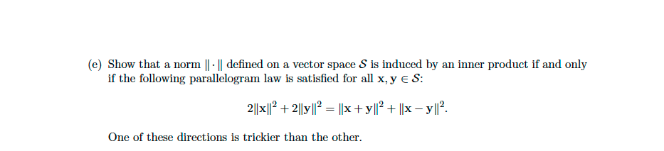 Linear Algebra / Real Analysis Assitance (e) Show