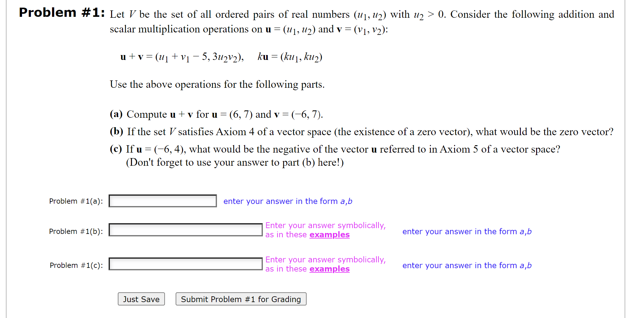 Problem #1: Let V be the set of all ordered pairs