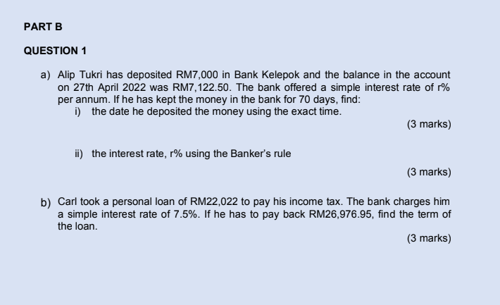 PART B QUESTION 1 a) Alip Tukri has deposited