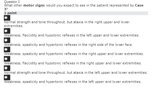 Question 3 What other motor signs would you