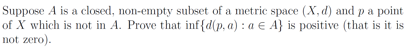 Suppose A is a closed; nonempty subset of a
