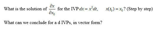 ax What is the solution of for the IVP dx =