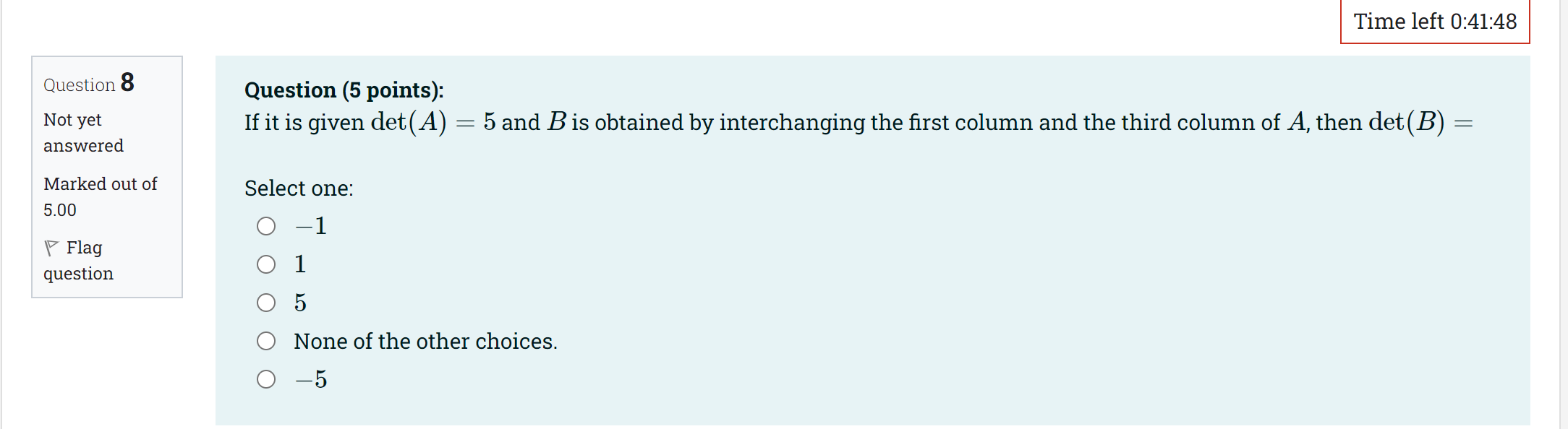 Question 8 Not yet answered Marked out of 500 F
