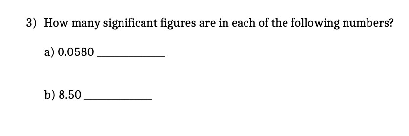 3) How many significant figures are in each of