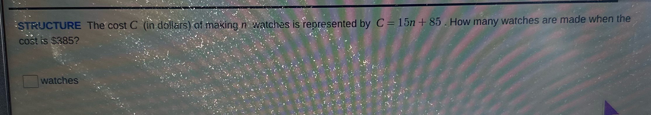 STRUCTURE The cost C (in dollars) of making n