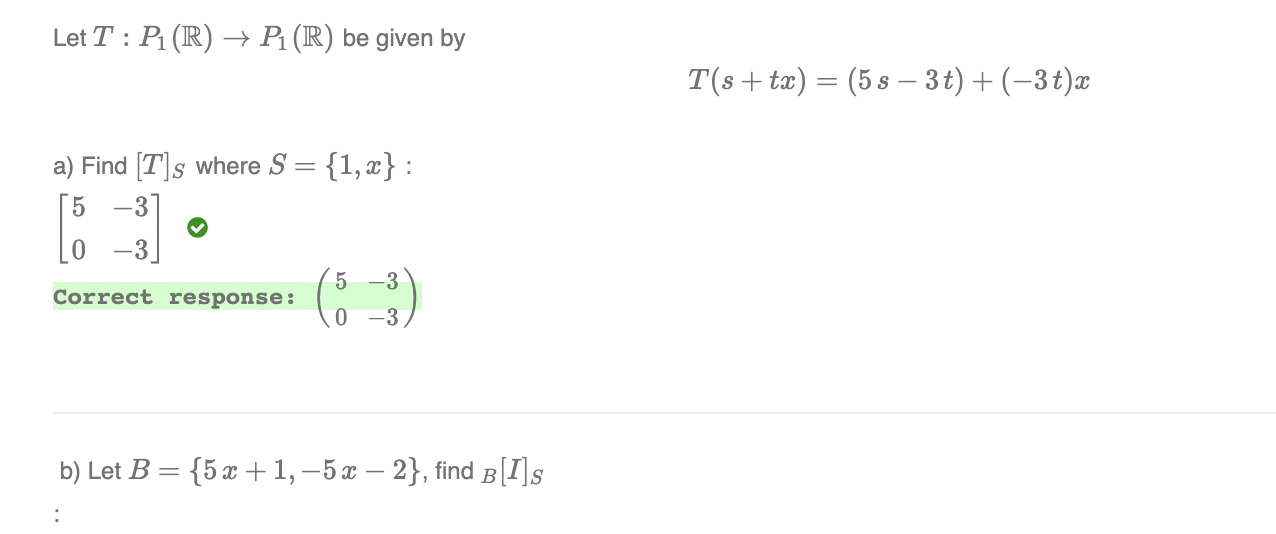 Let T : P1 (R) - P1 (R) be given by T(s + tax) =