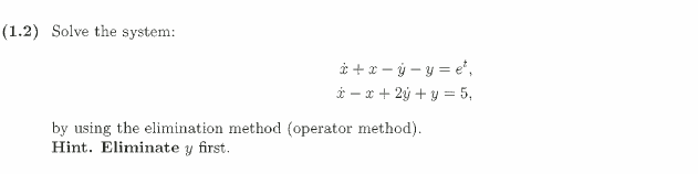 (1.2) Solve the system: itz-y-y=e, x - x + 2 + y