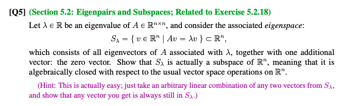 [Q5] (Section 5.2: Eigenpairs and Subspaces;