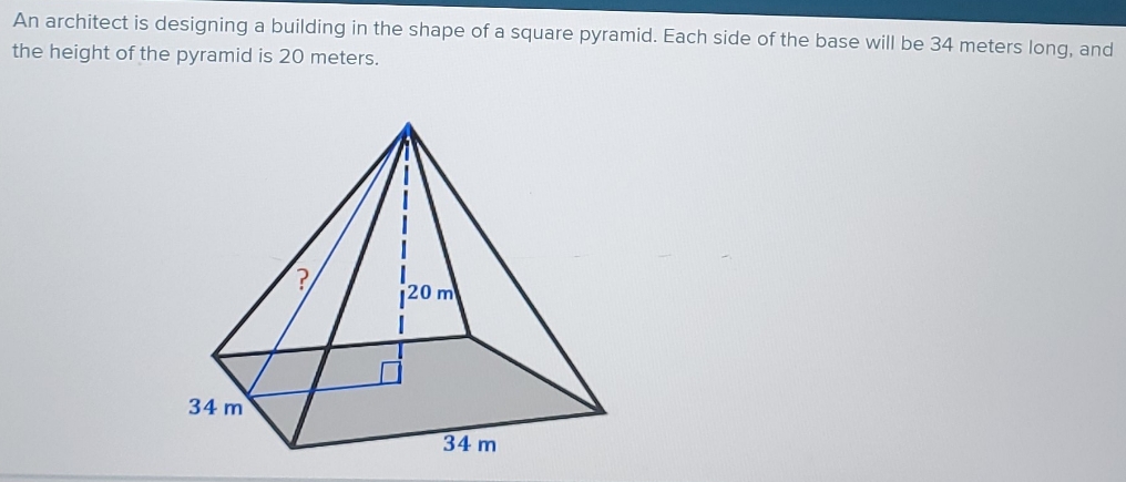 What is the slant height of the pyramid, rounded