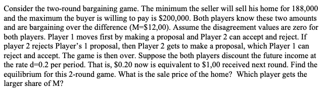 it is urgent..thank u Consider the two-round