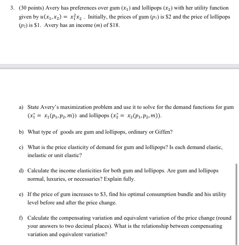 3. (30 points) Avery has preferences over gum