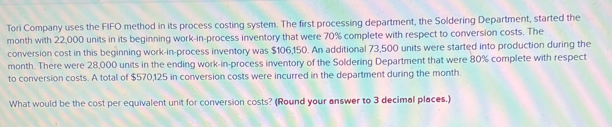 Cost Accounting Tori Company uses the FIFO method