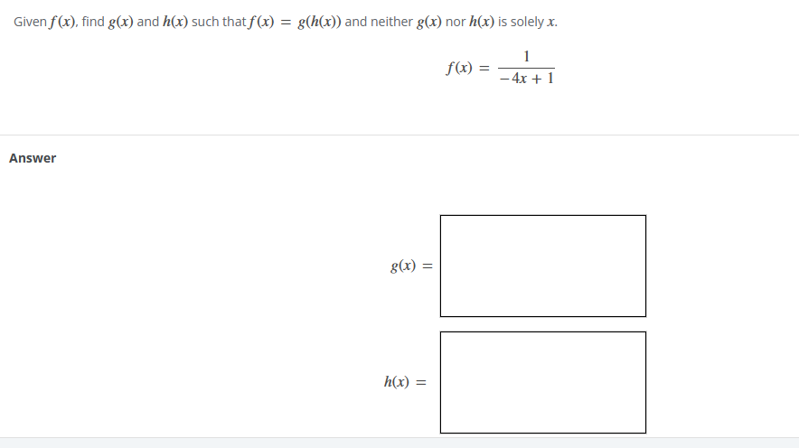 Given f (x), find g(x) and h(x) such that f(x) =
