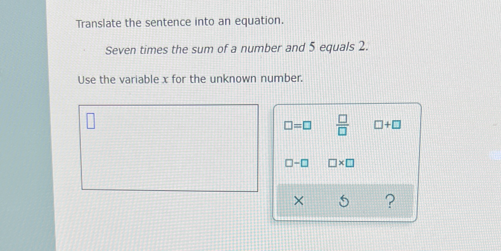 10 kc Translate the sentence into an equation.