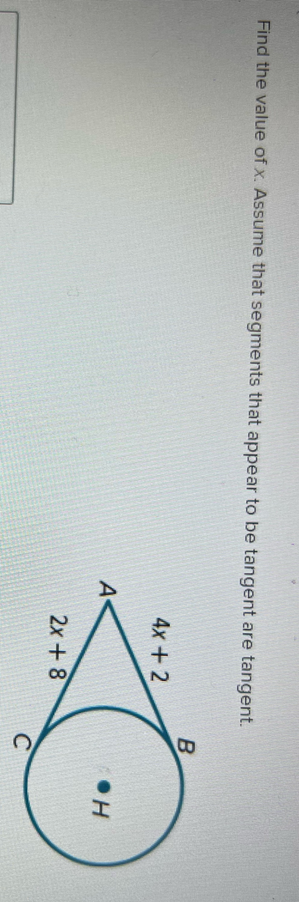 Find the value of x. Assume that segments that