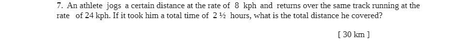 7. An athlete jogs a certain distance at the rate