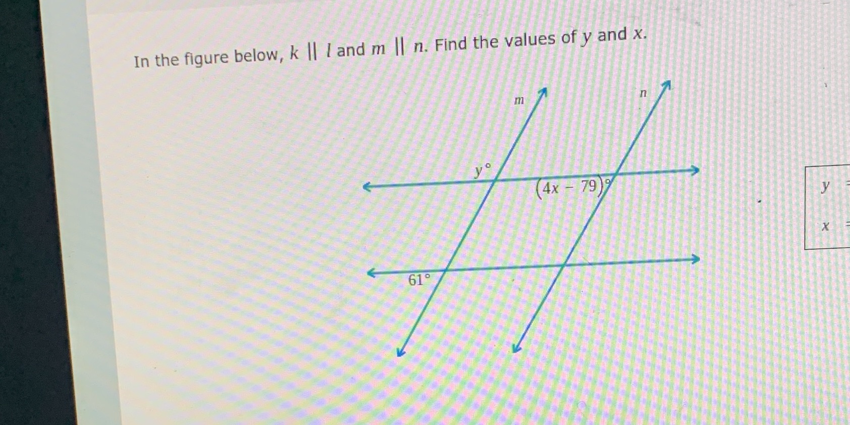 In the figure below, k | | I and m | | n. Find