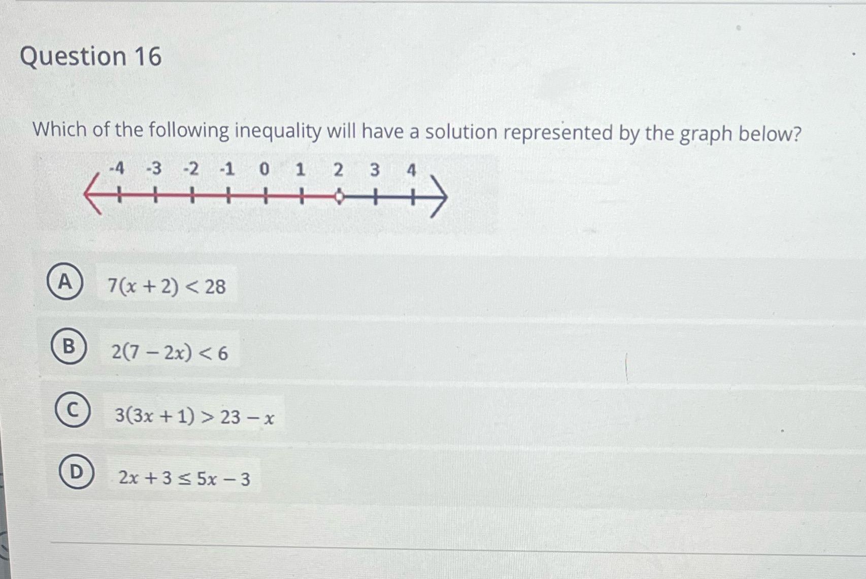 Question 16 Which of the following inequality