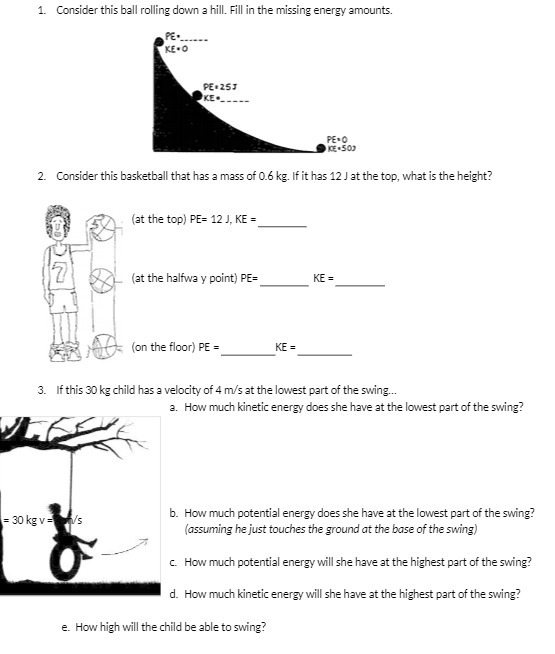 1. Consider this ball rolling down a hill. Fill