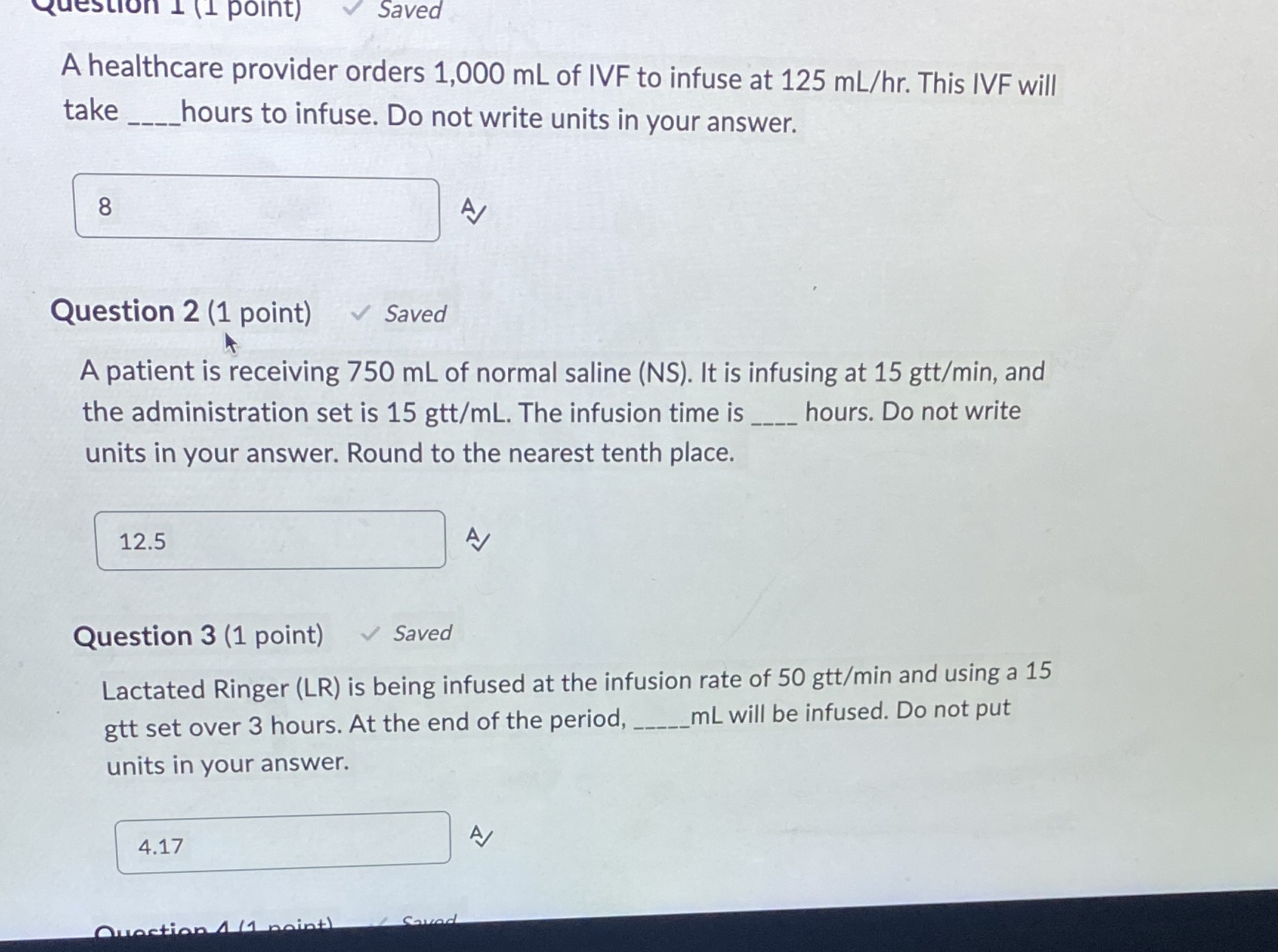 Solved them but not too sure Question 1 (1 point)