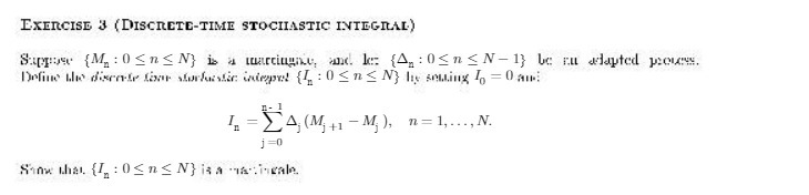 EXERCISE 3 (DISCRETE-TIME STOCHASTIC INTEGRAL)