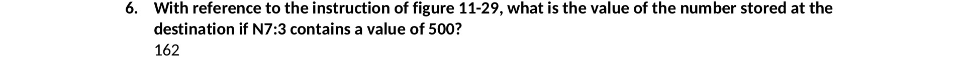 6. With reference to the instruction of figure