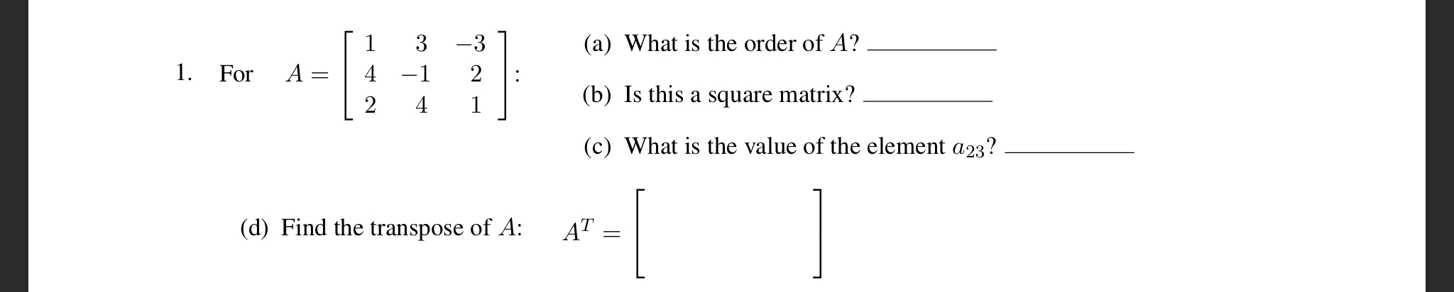 1. 1 3 3 For A: 4 1 2 2 4 1 (d) Find the