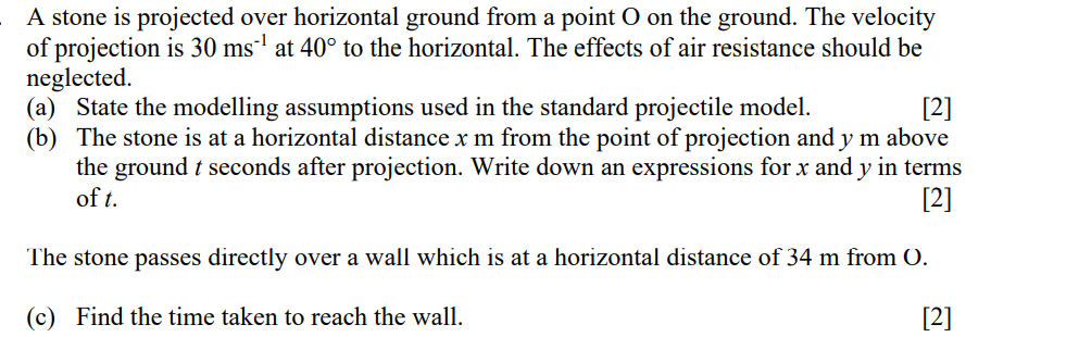 A stone is projected over horizontal ground from