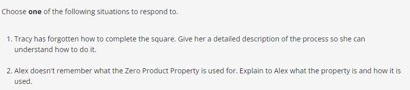 Choose one ofthe following situations to respond