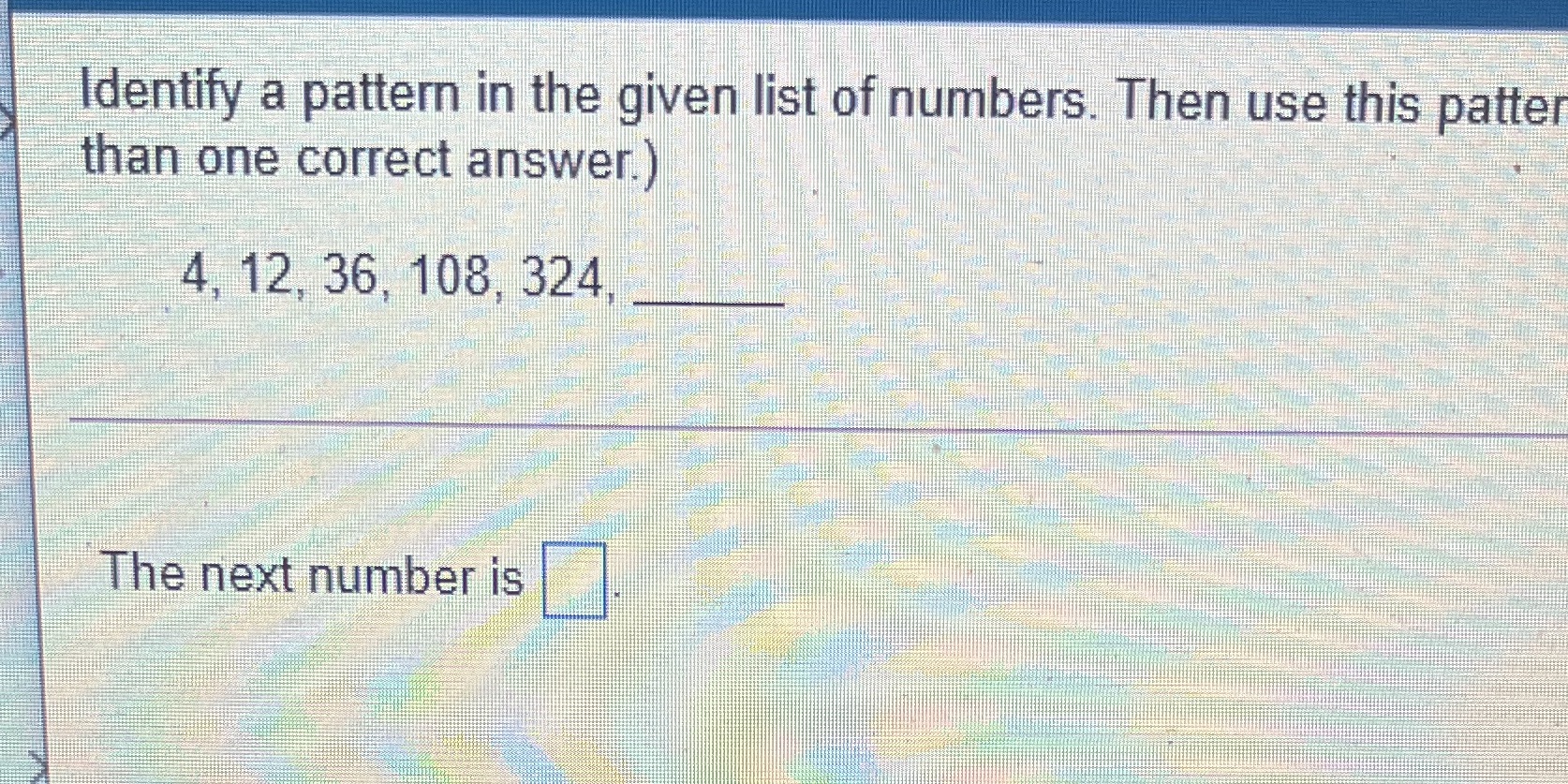 Identify a pattern in the given list of numbers.