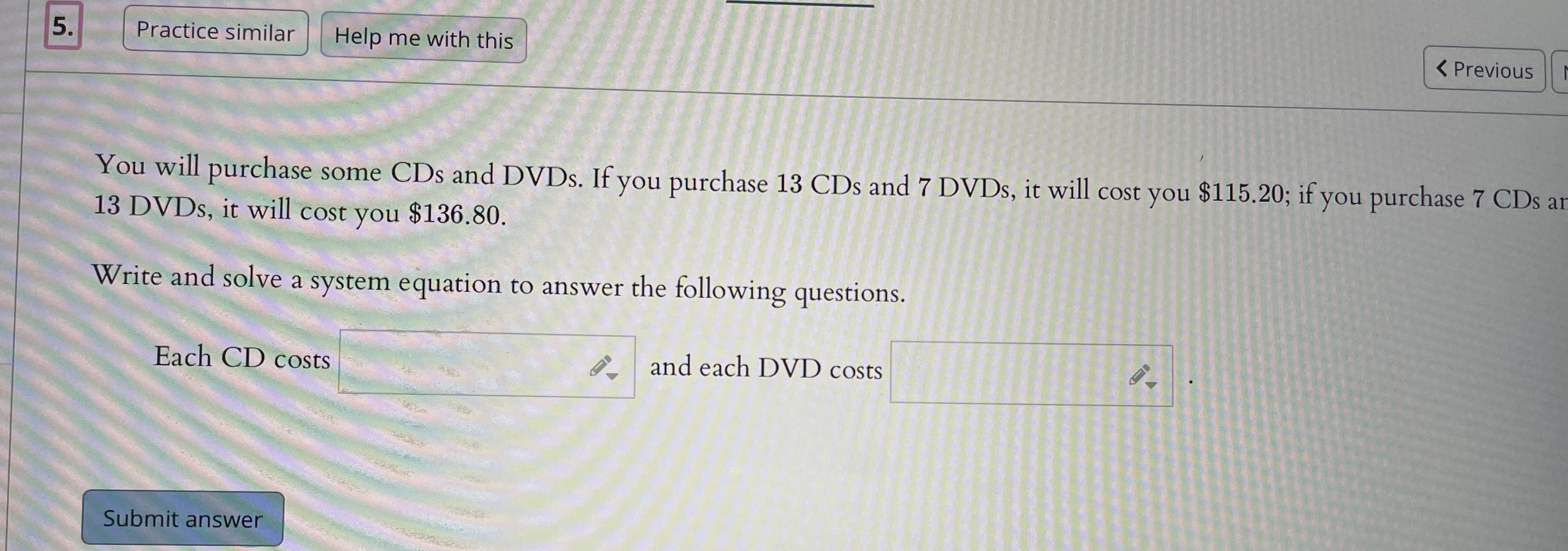 5. Practice similar Help me with this < Previous