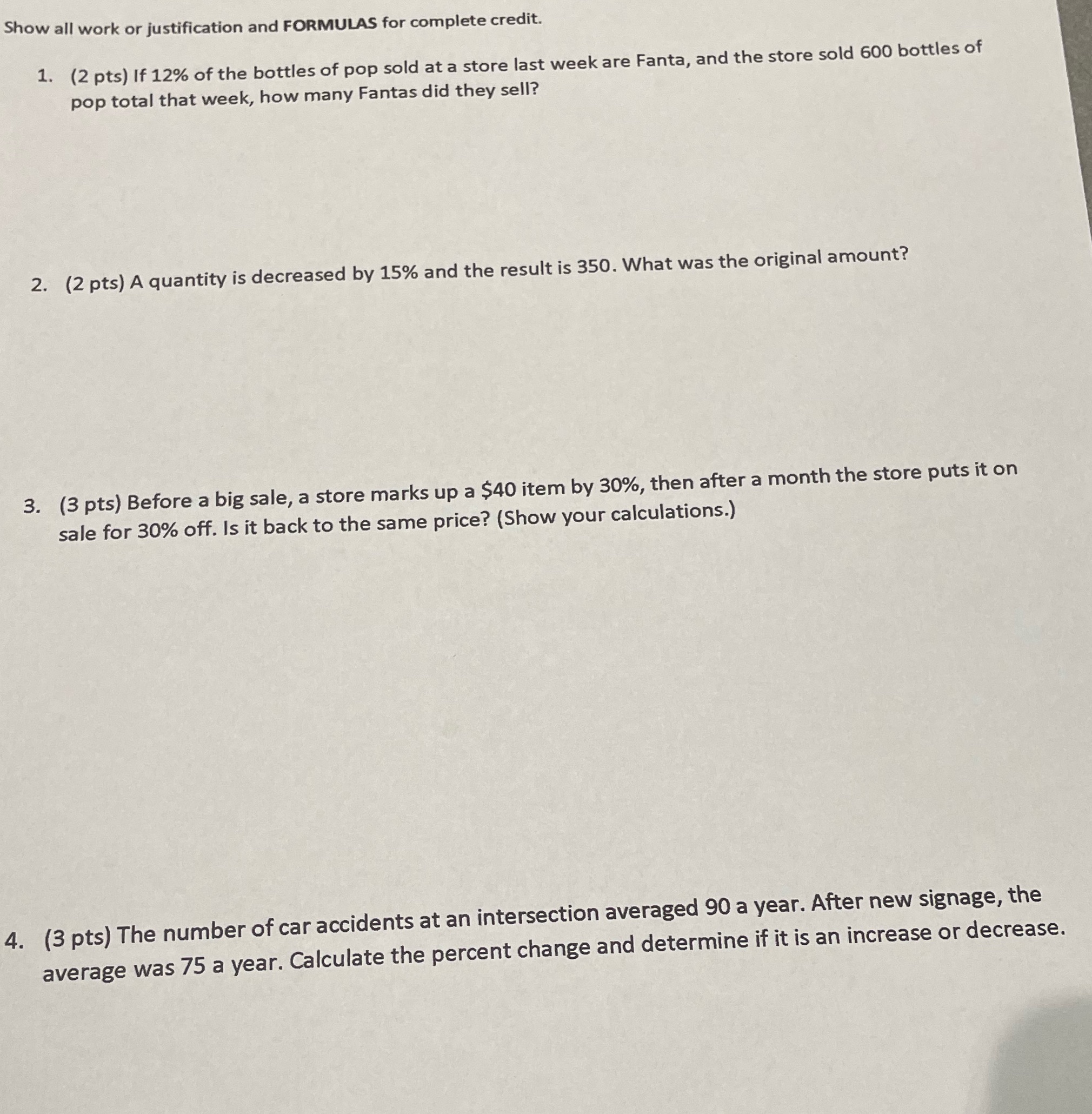 Show all work or justification and FORMULAS for