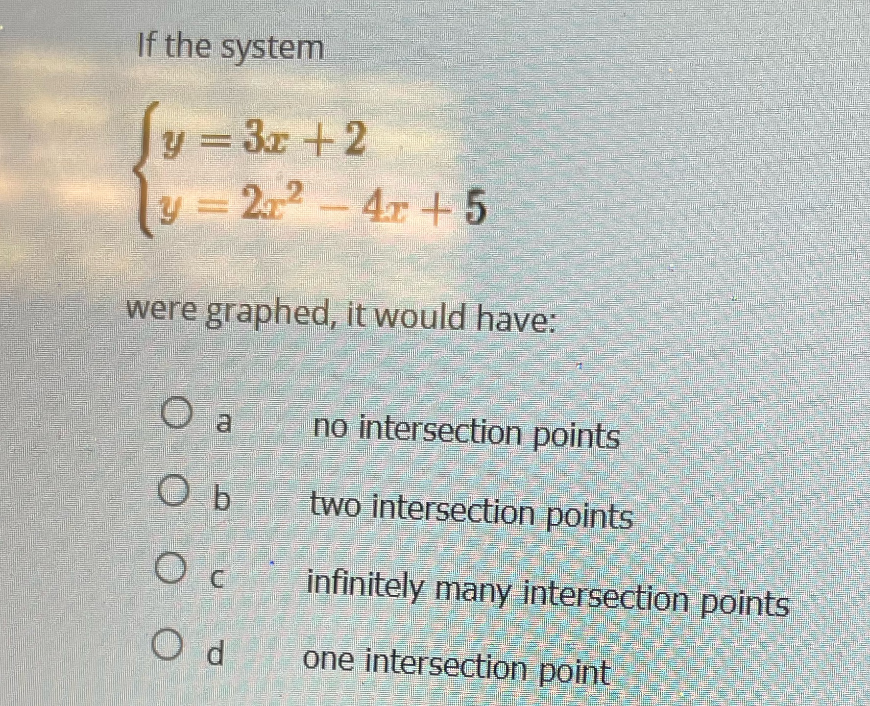 If the system y = 31 + 2 y = 212 - 41 +5 were