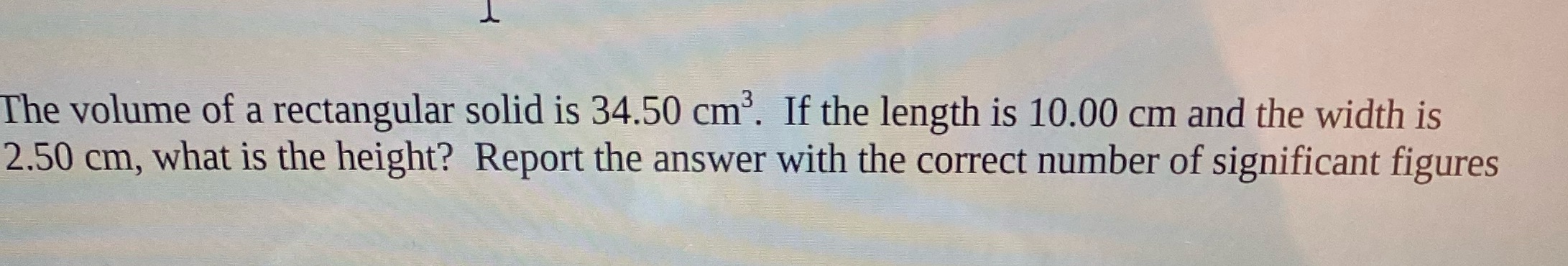 The volume of a rectangular solid is 34.50
