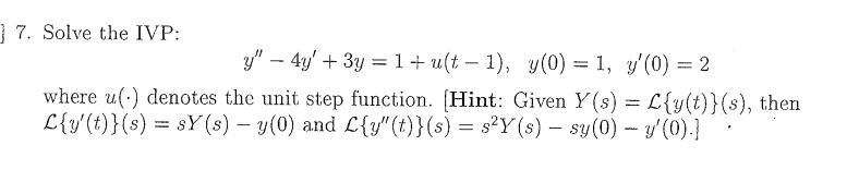 7. Solve the IVP: y" - 4y