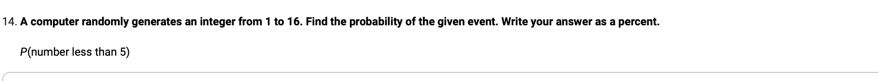 14. A computer randomly generates an integer from