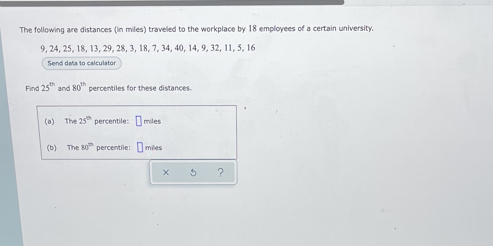 The following are distances (in miles) traveled