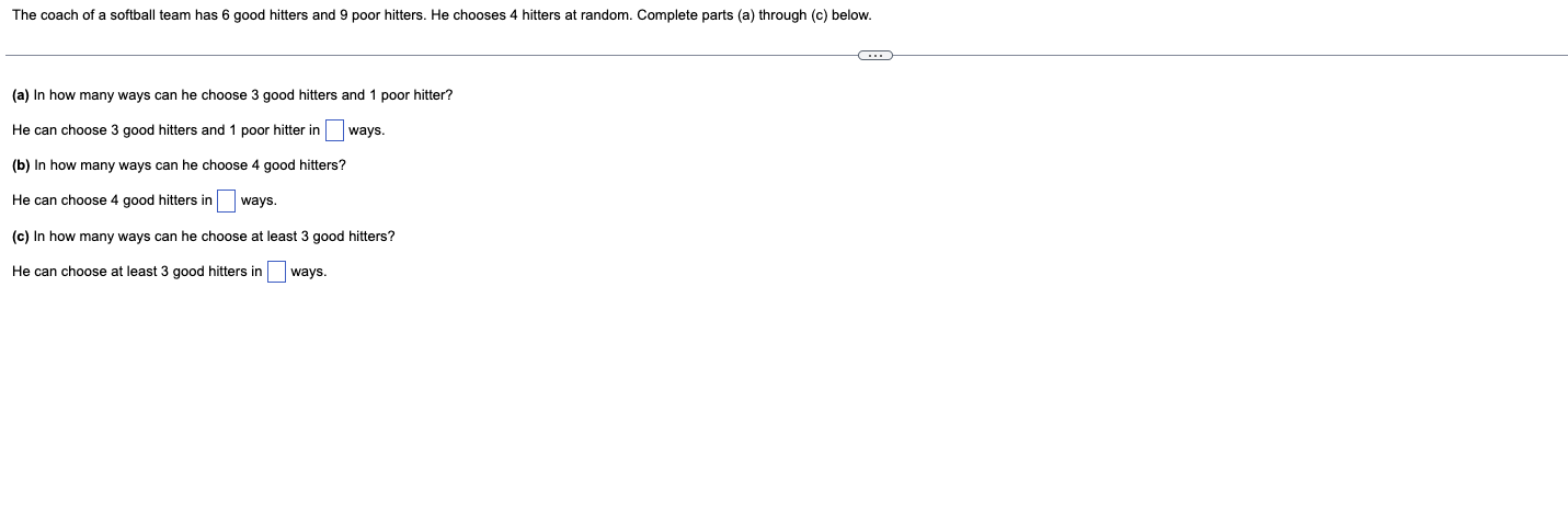 The coach of a softball team has 6 good hitters
